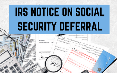 IRS Notice on Social Security Deferral