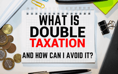What is Double Taxation and How Can I Avoid it?