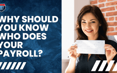 Why Should You Know Who Does Your Payroll?