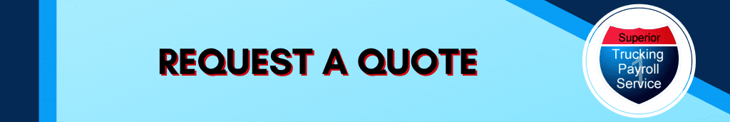request a quote (superior trucking payroll service)