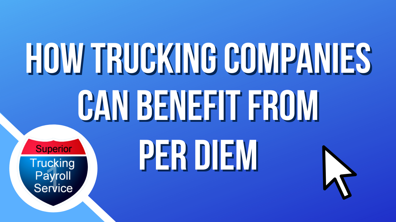 how trucking companies can benefit from per diem