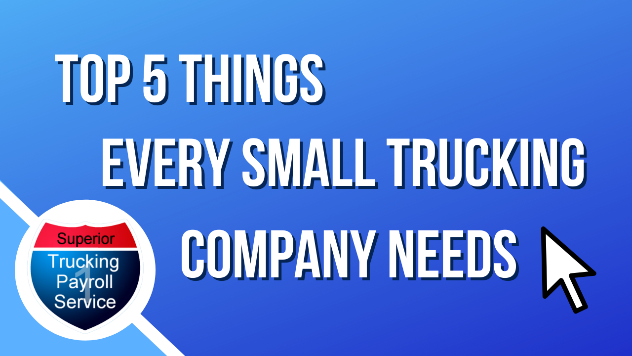top 5 things every small trucking company needs