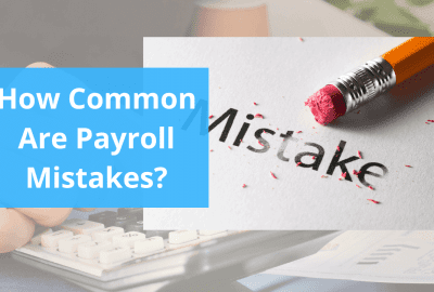 How Common Are Payroll Mistakes?
